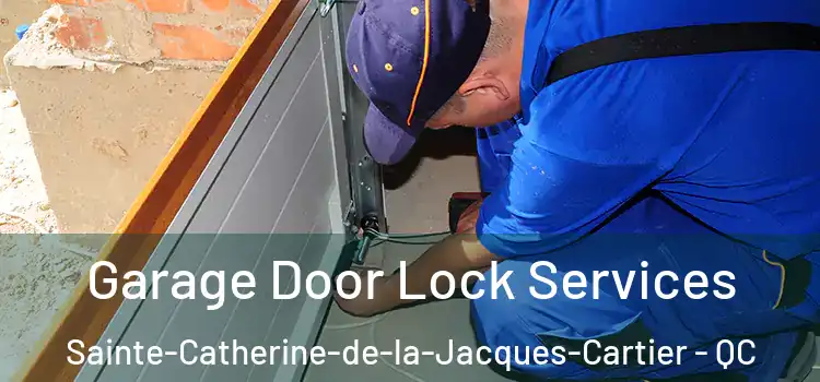  Garage Door Lock Services Sainte-Catherine-de-la-Jacques-Cartier - QC