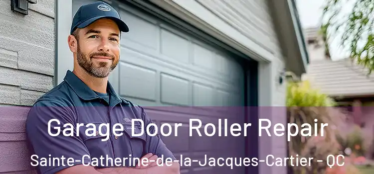  Garage Door Roller Repair Sainte-Catherine-de-la-Jacques-Cartier - QC