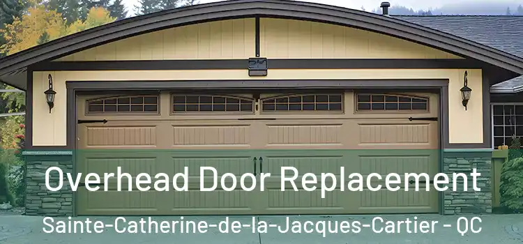  Overhead Door Replacement Sainte-Catherine-de-la-Jacques-Cartier - QC